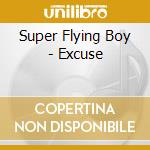 Super Flying Boy - Excuse cd