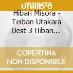 Hibari Misora - Teiban Utakara Best 3 Hibari Misora cd