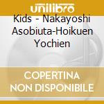 Kids - Nakayoshi Asobiuta-Hoikuen Yochien cd