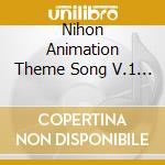Nihon Animation Theme Song V.1 / O.S.T. cd