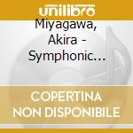 Miyagawa, Akira - Symphonic Pops-Miagetegoran Yoruno cd