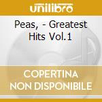Peas, - Greatest Hits Vol.1 cd