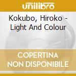 Kokubo, Hiroko - Light And Colour cd