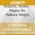 Koizumi, Kyoko - Nagisa No Haikara Ningyo cd