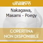 Nakagawa, Masami - Poegy cd