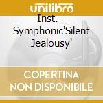 Inst. - Symphonic'Silent Jealousy' cd