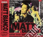 Matt Bianco - Another Time Another Place cd