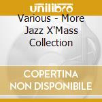 Various - More Jazz X'Mass Collection cd