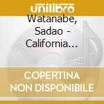 Watanabe, Sadao - California Shower cd musicale di Watanabe, Sadao