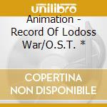 Animation - Record Of Lodoss War/O.S.T. * cd