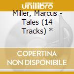 Miller, Marcus - Tales (14 Tracks) * cd