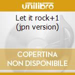 Let it rock+1 (jpn version) cd musicale di White Great