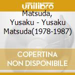 Matsuda, Yusaku - Yusaku Matsuda(1978-1987) cd