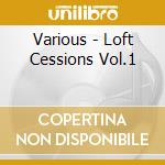 Various - Loft Cessions Vol.1 cd