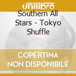 Southern All Stars - Tokyo Shuffle cd
