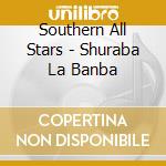 Southern All Stars - Shuraba La Banba cd