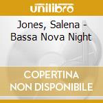 Jones, Salena - Bassa Nova Night cd