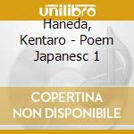 Haneda, Kentaro - Poem Japanesc 1 cd