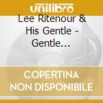 Lee Ritenour & His Gentle - Gentle Thoughts cd musicale di Lee Ritenour & His Gentle