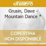 Grusin, Dave - Mountain Dance * cd