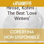 Hirose, Kohmi - The Best 'Love Winters' cd