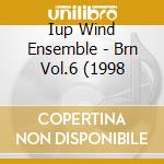 Iup Wind Ensemble - Brn Vol.6 (1998 cd