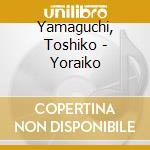 Yamaguchi, Toshiko - Yoraiko cd