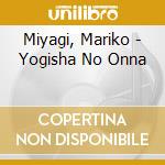 Miyagi, Mariko - Yogisha No Onna cd