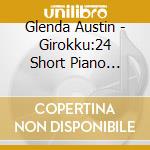 Glenda Austin - Girokku:24 Short Piano Pieces cd