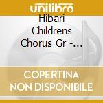 Hibari Childrens Chorus Gr - Miyoshi Akira:Child Chorus Suit cd