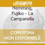 Hemming, Fujiko - La Campanella cd