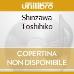 Shinzawa Toshihiko cd
