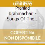 Prahlad Brahmachari - Songs Of The Bauls cd