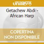 Getachew Abdi - African Harp cd