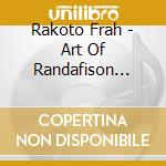 Rakoto Frah - Art Of Randafison Sylvestre cd