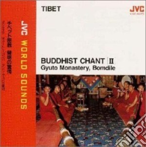 Tibet Gyuto Monastery.Bomdile - Buddhist Chant 2 Various cd musicale di Gyuto Monastery.Bomdile