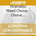 Hiramatsu Mixed Chorus - Chorus Collection for Junior High School Students New! Harmony of the heart-Wonder chorus cd musicale