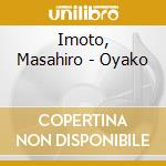 Imoto, Masahiro - Oyako cd