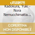 Kadokura, Yuki - Nora Nemucchimatta Koibitowa cd