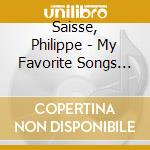 Saisse, Philippe - My Favorite Songs (Trio) cd