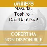 Masuda, Toshiro - Daa!Daa!Daa! cd