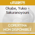 Okabe, Yukio - Sakuranoyouni cd