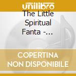 The Little Spiritual Fanta - ??????????2 cd musicale di The Little Spiritual Fanta