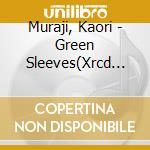 Muraji, Kaori - Green Sleeves(Xrcd Ed.) * cd
