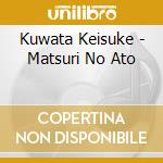 Kuwata Keisuke - Matsuri No Ato cd