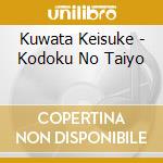 Kuwata Keisuke - Kodoku No Taiyo cd