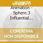 Animation - Sphere.3 Influential Dark cd