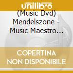 (Music Dvd) Mendelszone - Music Maestro Collection 8 [Edizione: Giappone] cd