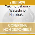 Yukimi, Sakura - Watashino Hatoba/ Onnabune cd