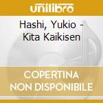 Hashi, Yukio - Kita Kaikisen cd